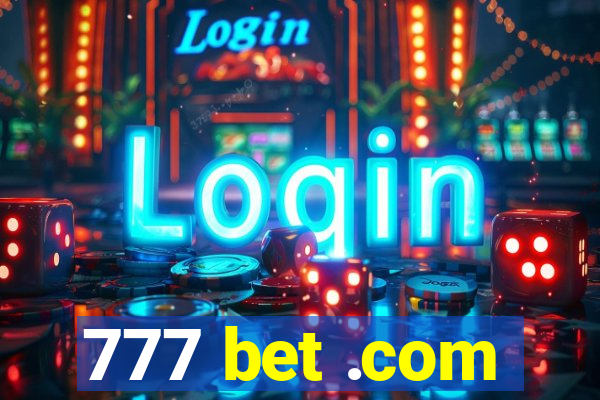 777 bet .com